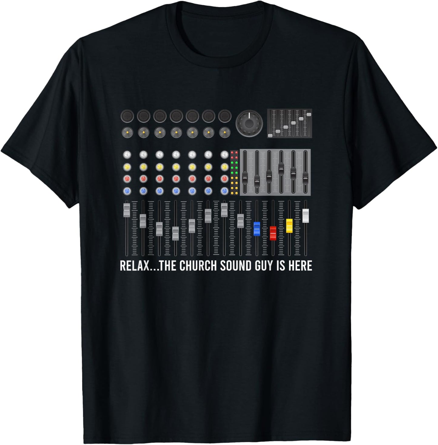 Church Sound Guy Is Here Church Sound Technician T-Shirt - T-Shirt | Black
