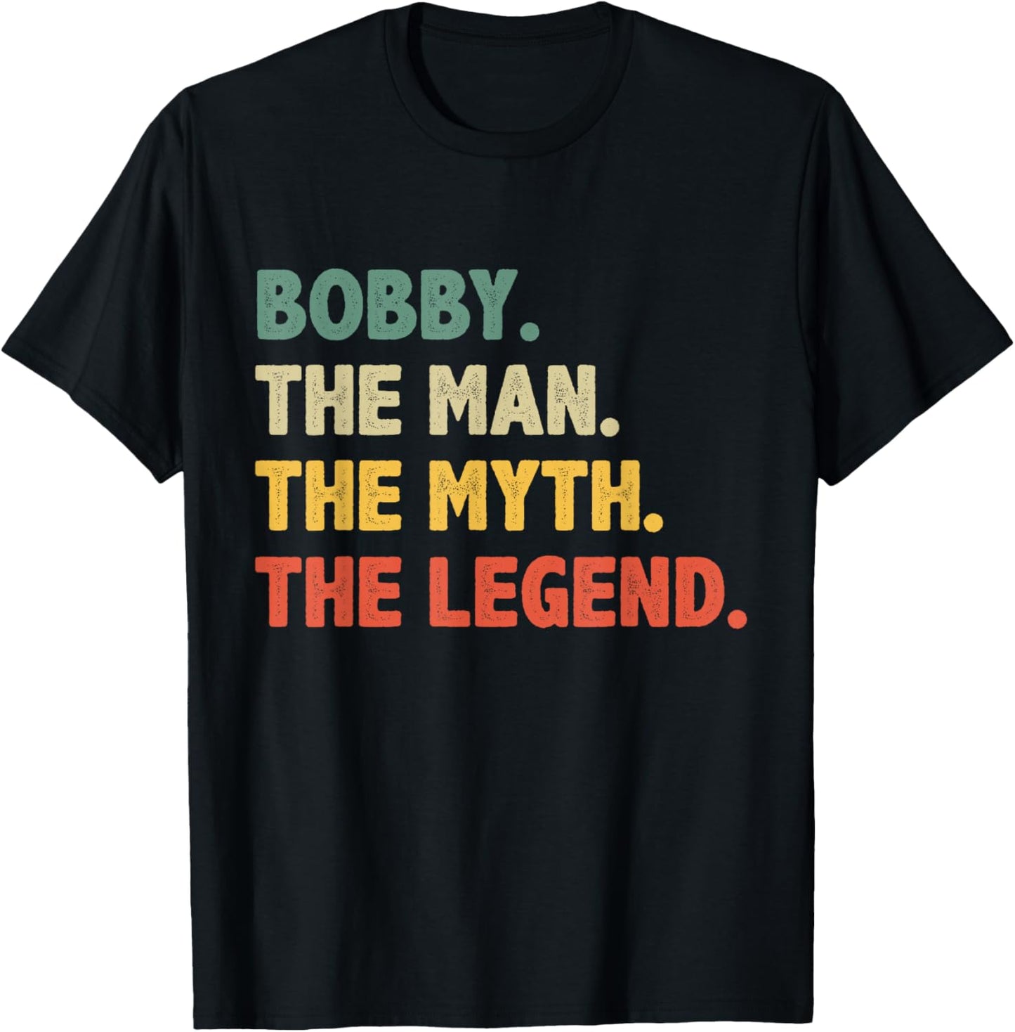 Bobby The Man The Myth The Legend - Vintage Gift Bobby T-Shirt - T-Shirt | Black