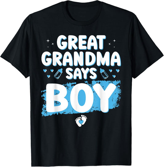 Gender Reveal Great Grandma Says Boy Baby Shower Shirt Party T-Shirt - T-Shirt | Black