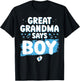 Gender Reveal Great Grandma Says Boy Baby Shower Shirt Party T-Shirt - T-Shirt | Black
