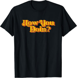 Vintage How You Doin Funny Sarcastic Joke Sayings Retro 70's T-Shirt - T-Shirt | Black