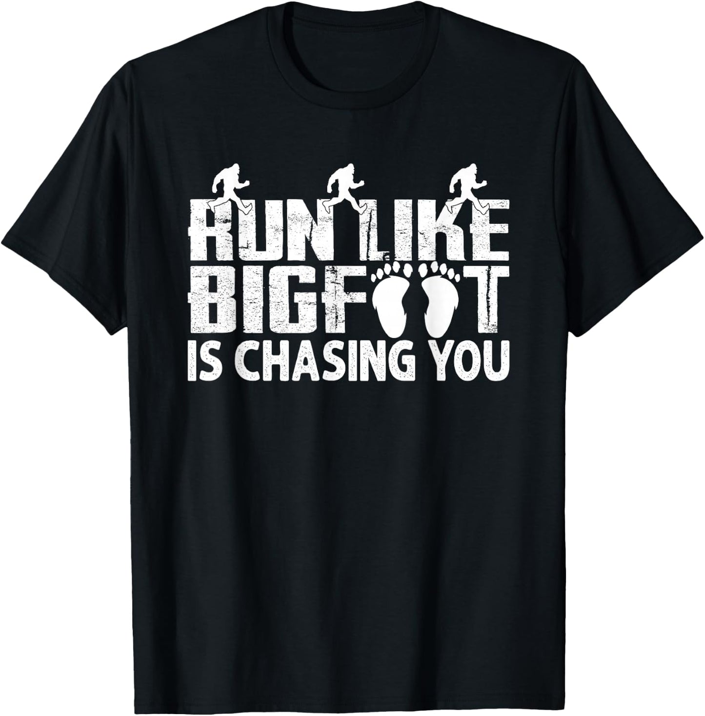 Run Like Bigfoot Is Chasing You Funny Sasquatch Running Meme T-Shirt - T-Shirt | Black