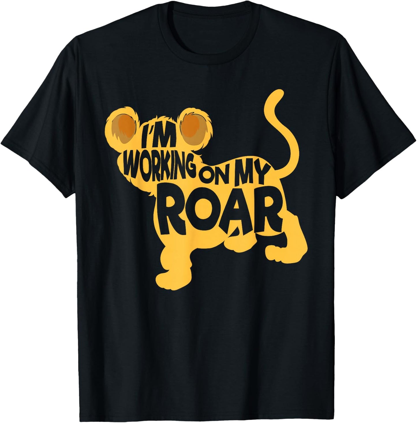 I'm Working On My Roar Lion Whisperer Safari Wildlife Animal T-Shirt - T-Shirt | Black