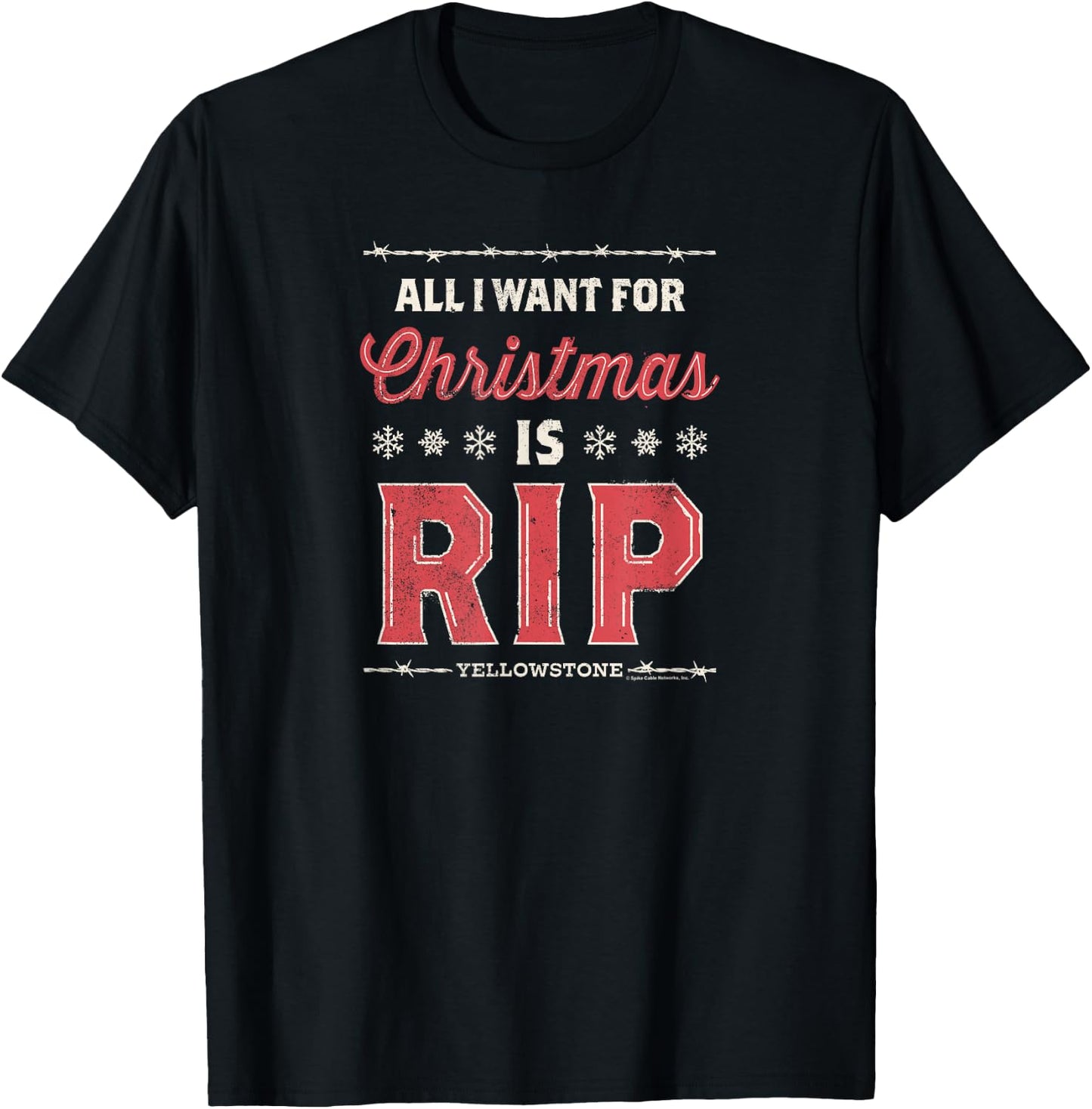 Yellowstone - All I Want for Christmas is RIP T-Shirt - T-Shirt | Black