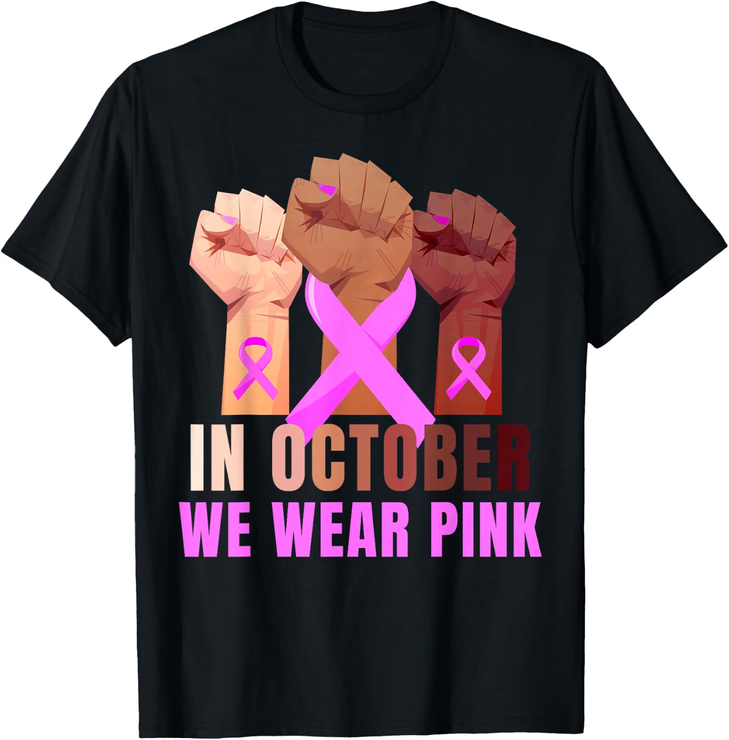 Breast Cancer Awareness Month Pink Fist Raise Fight T-Shirt - T-Shirt | Black