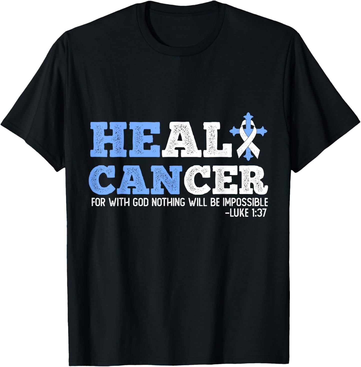He Can Heal Cancer Lung Cancer Awareness Christian Religious T-Shirt - T-Shirt | Black