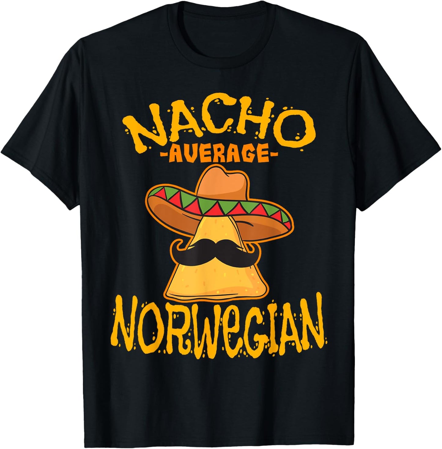 Nacho Average Norwegian Heritage Kingdom of Norway Roots T-Shirt - T-Shirt | Black