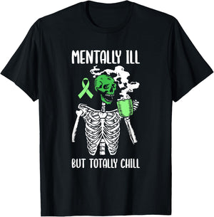 Mentally Ill But Totally Chill Mental Health Awareness T-Shirt - T-Shirt | Black