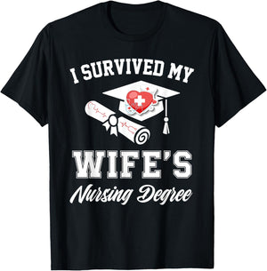 I survived my wife's nursing degree nurse school graduate T-Shirt - T-Shirt | Black
