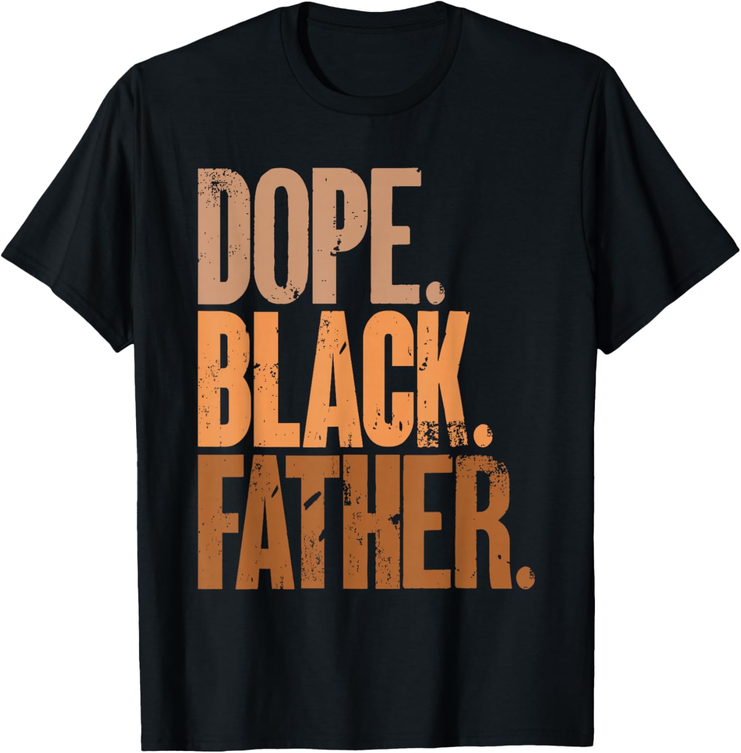 Black Dad Dope Black Father Fathers Day T-Shirt - T-Shirt | Black