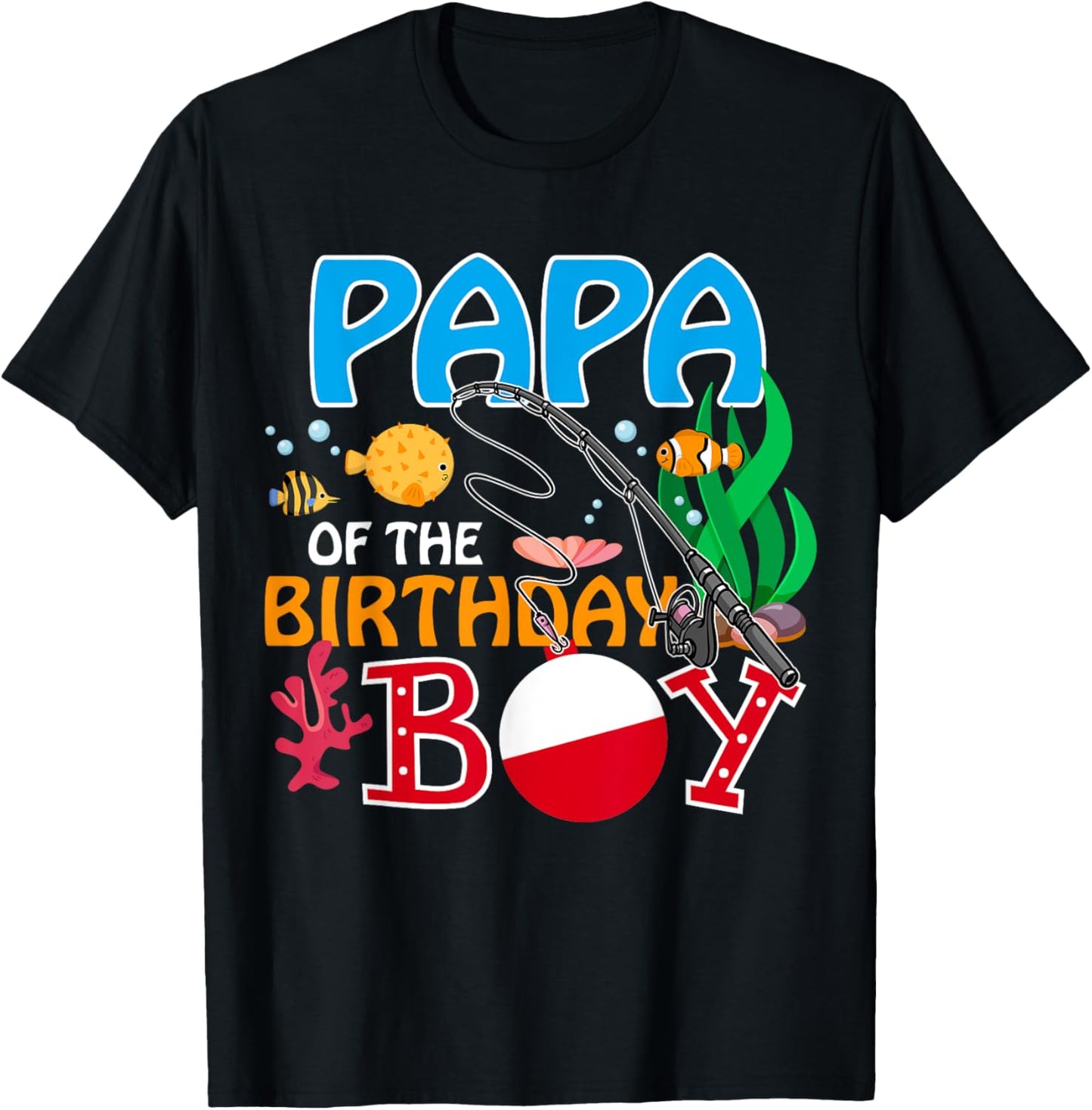 Papa of The Birthday Boy Fishing Family Matching Family T-Shirt - T-Shirt | Black