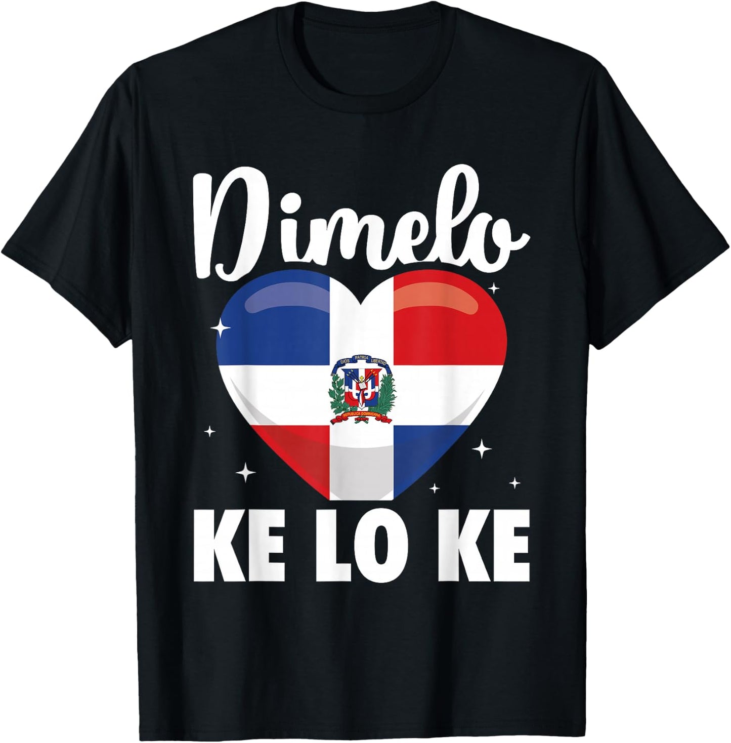Dominican Republic Flag Dimelo Ke Lo Ke Women Dominicana T-Shirt - T-Shirt | Black