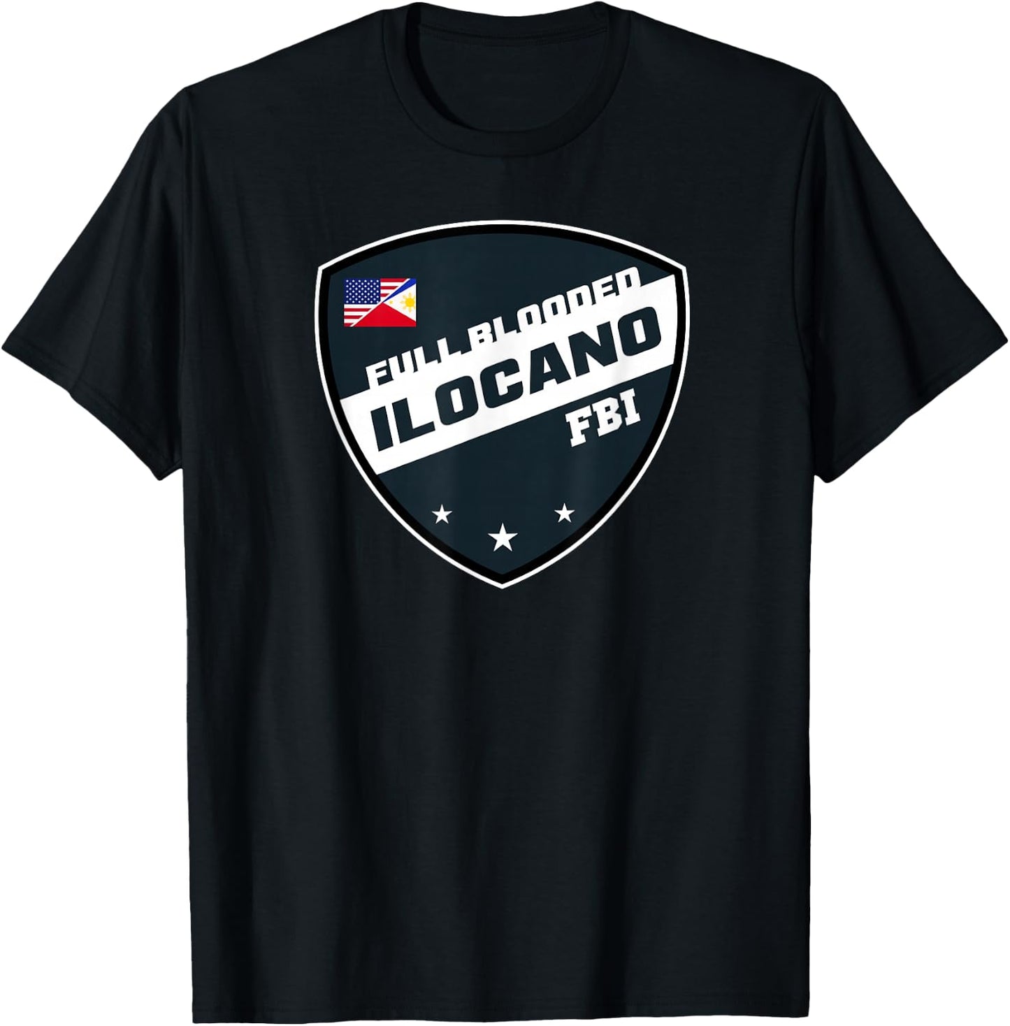 Funny Filipino Shirt FBI Full Blooded Ilocano Shirt American T-Shirt - T-Shirt | Black