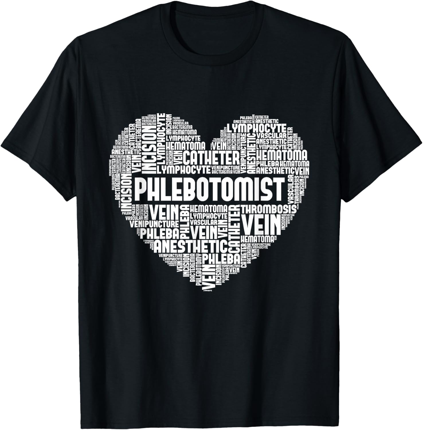Phlebotomist - Word Cloud Phlebotomy Technician Healthcare T-Shirt - T-Shirt | Black