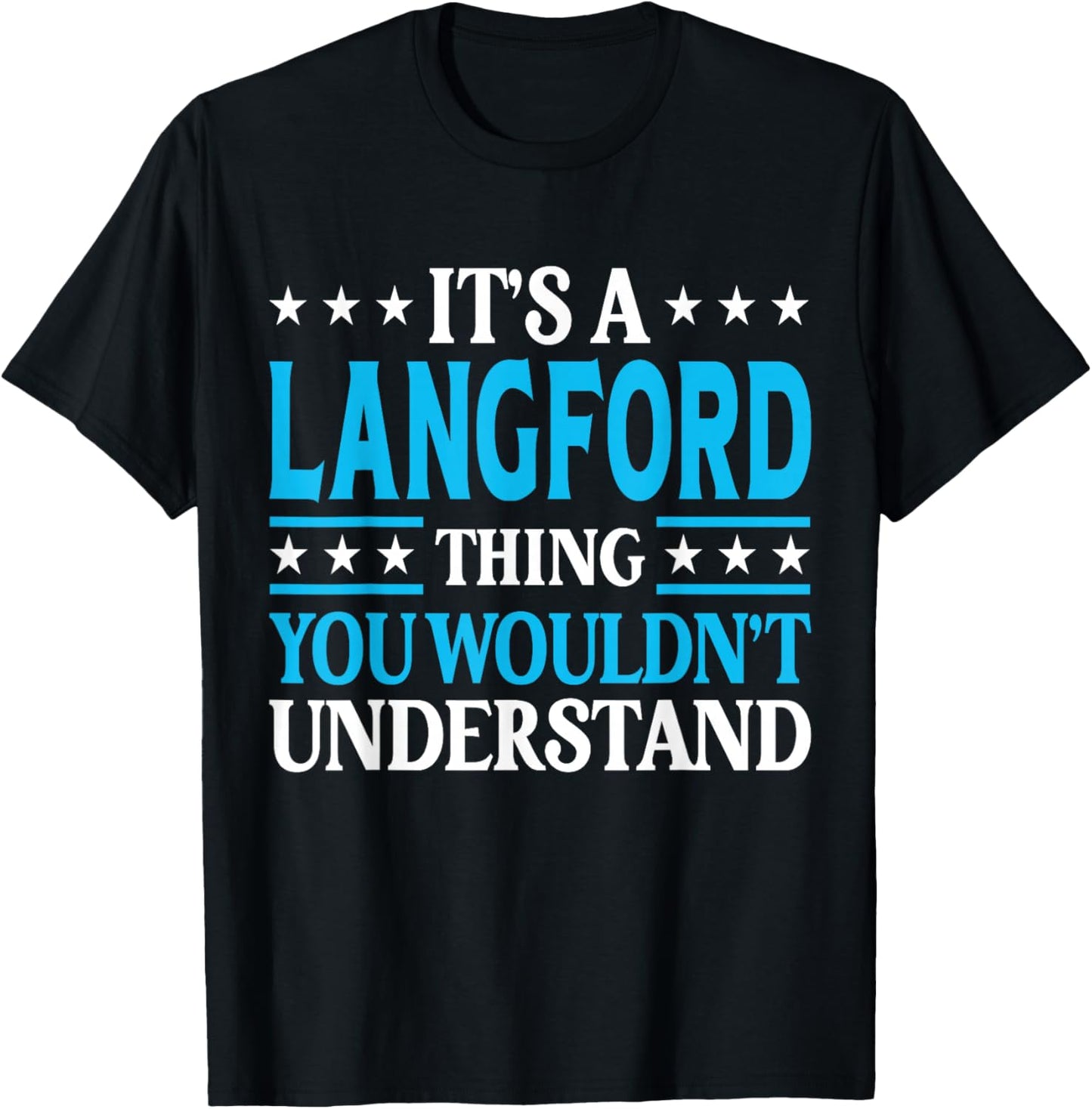 It's A Langford Thing Surname Family Last Name Langford T-Shirt - T-Shirt | Black