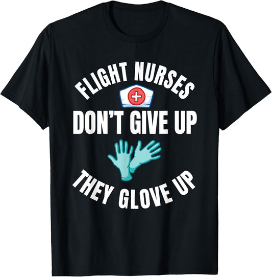 Flight Nurse RN Transport Medical Aeromedicine Glove Up T-Shirt - T-Shirt | Black