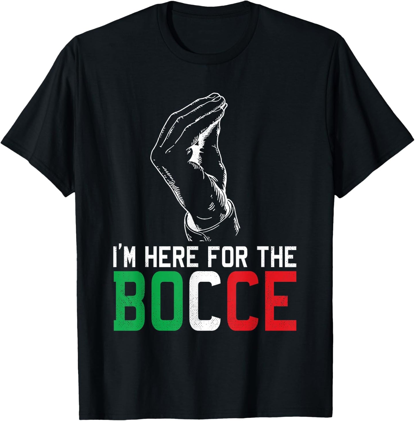 Hand Sign Italian Colors Here For The - Funny Bocce Ball T-Shirt - T-Shirt | Black