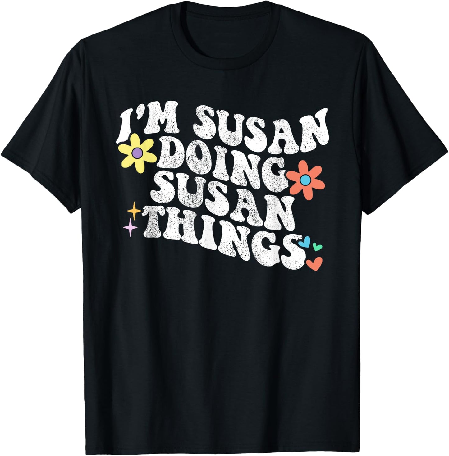Retro Groovy Im SUSAN Doing SUSAN Things Funny Mother's Day T-Shirt - T-Shirt | Black