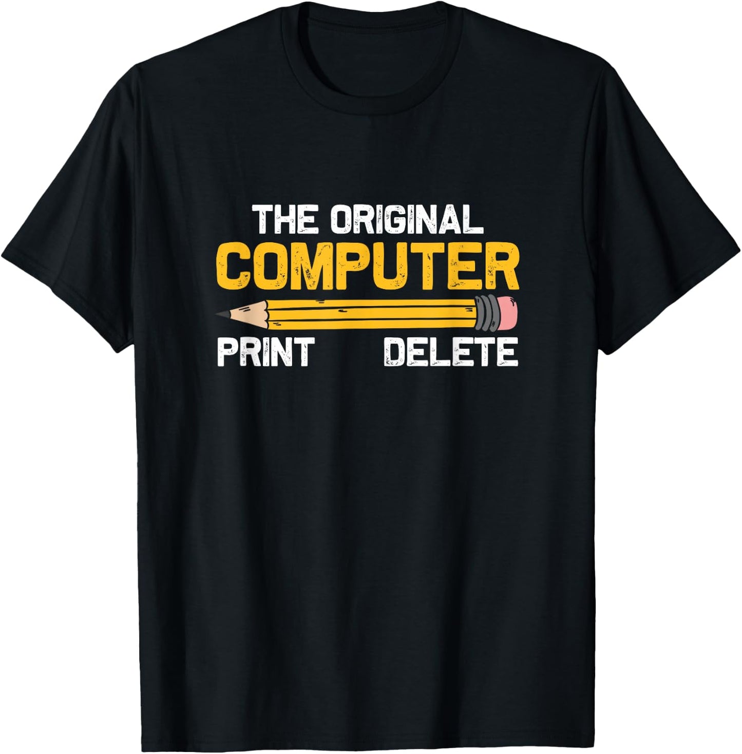 The Original Computer Humor Graphic Print-Delete Pencil T-Shirt - T-Shirt | Black
