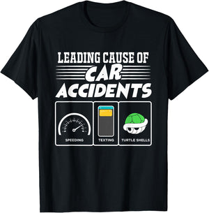 Turtle Shells The Leading Cause Of Car Accidents Funny Gamer T-Shirt - T-Shirt | Black