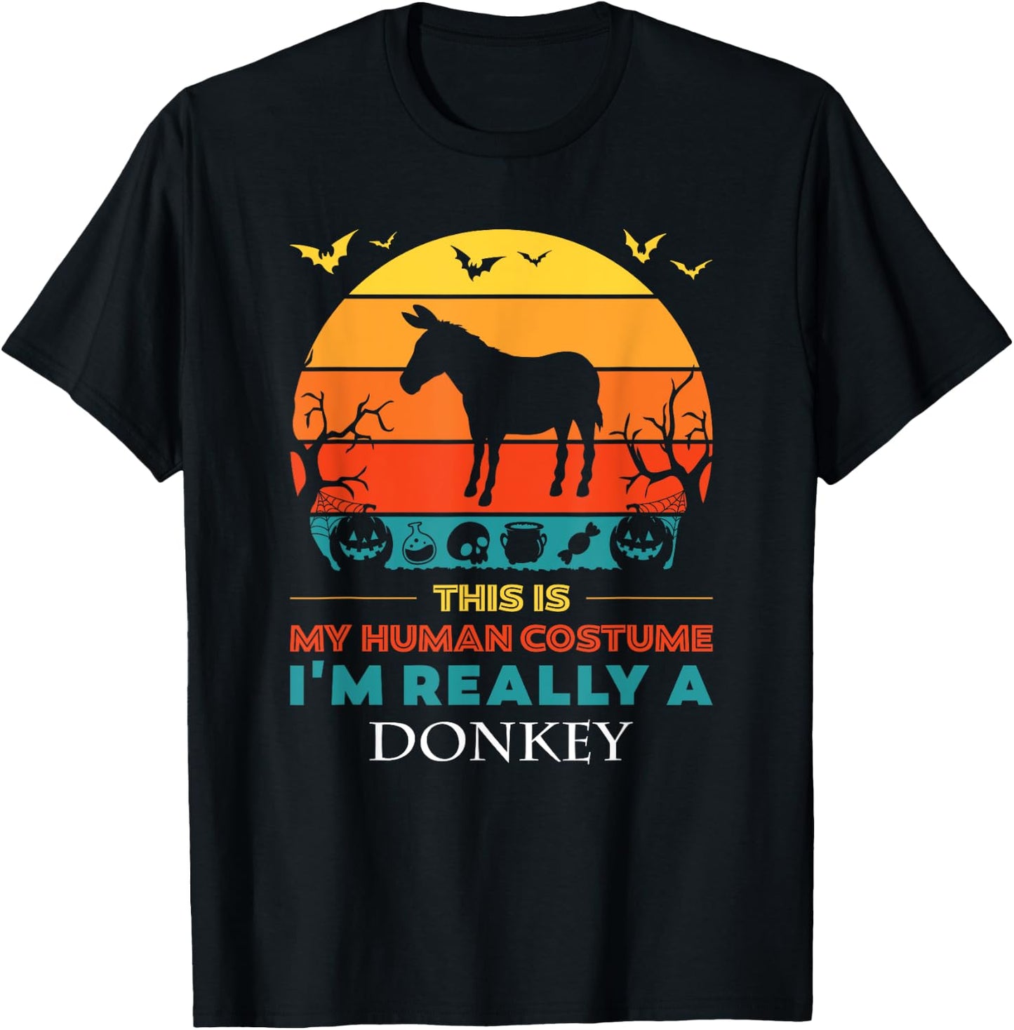 This Is My Human Costume I'm Really a Donkey Halloween T-Shirt - T-Shirt | Black