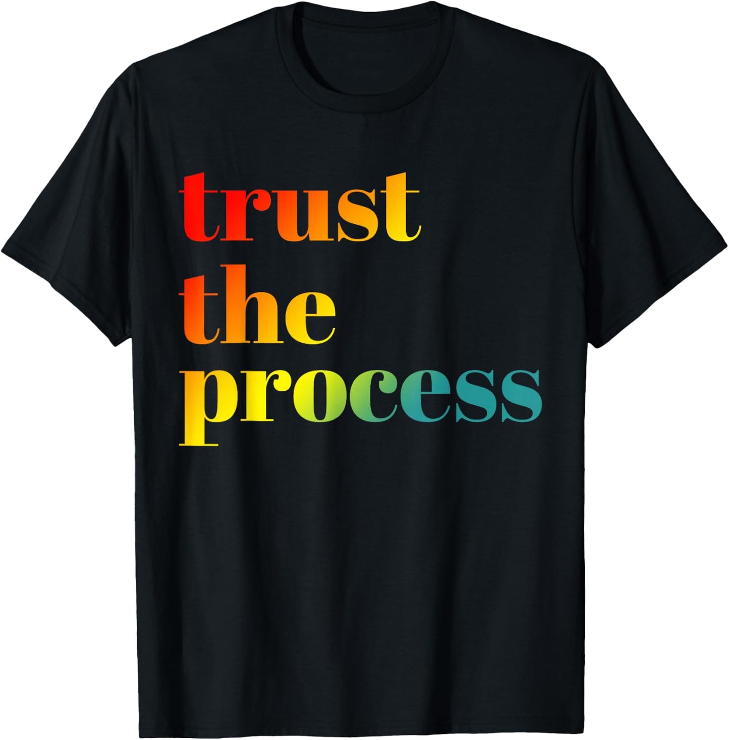 Trust The Process Apparel T-Shirt - T-Shirt | Black