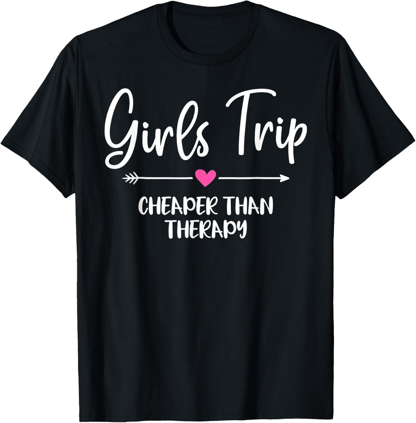 Girls Trip Cheaper Than A Therapy Funny Bachelorette Party Small T-Shirt - T-Shirt | Black