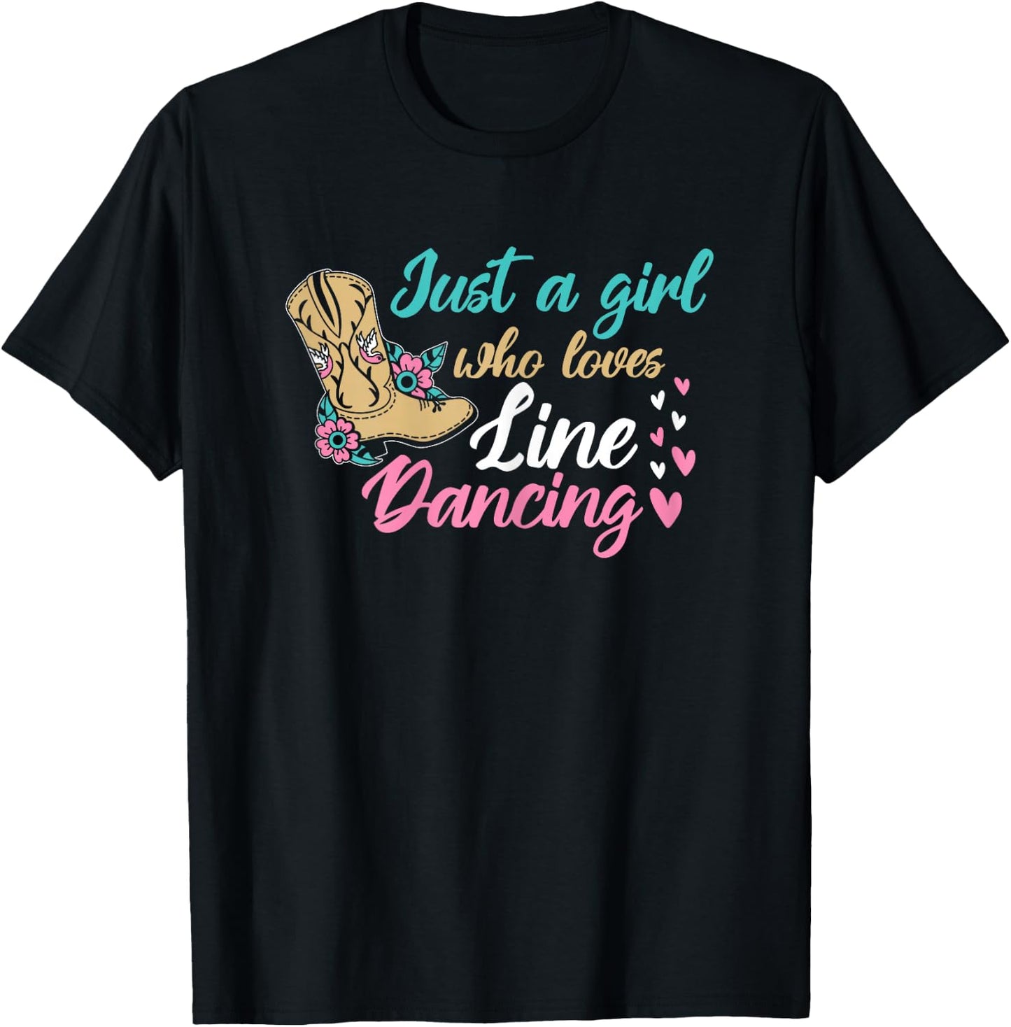 Line Dancing Western Just A Girl Who Loves Line Dancing T-Shirt - T-Shirt | Black