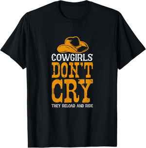 Cowgirls don't cry They reload and ride T-Shirt - T-Shirt | Black