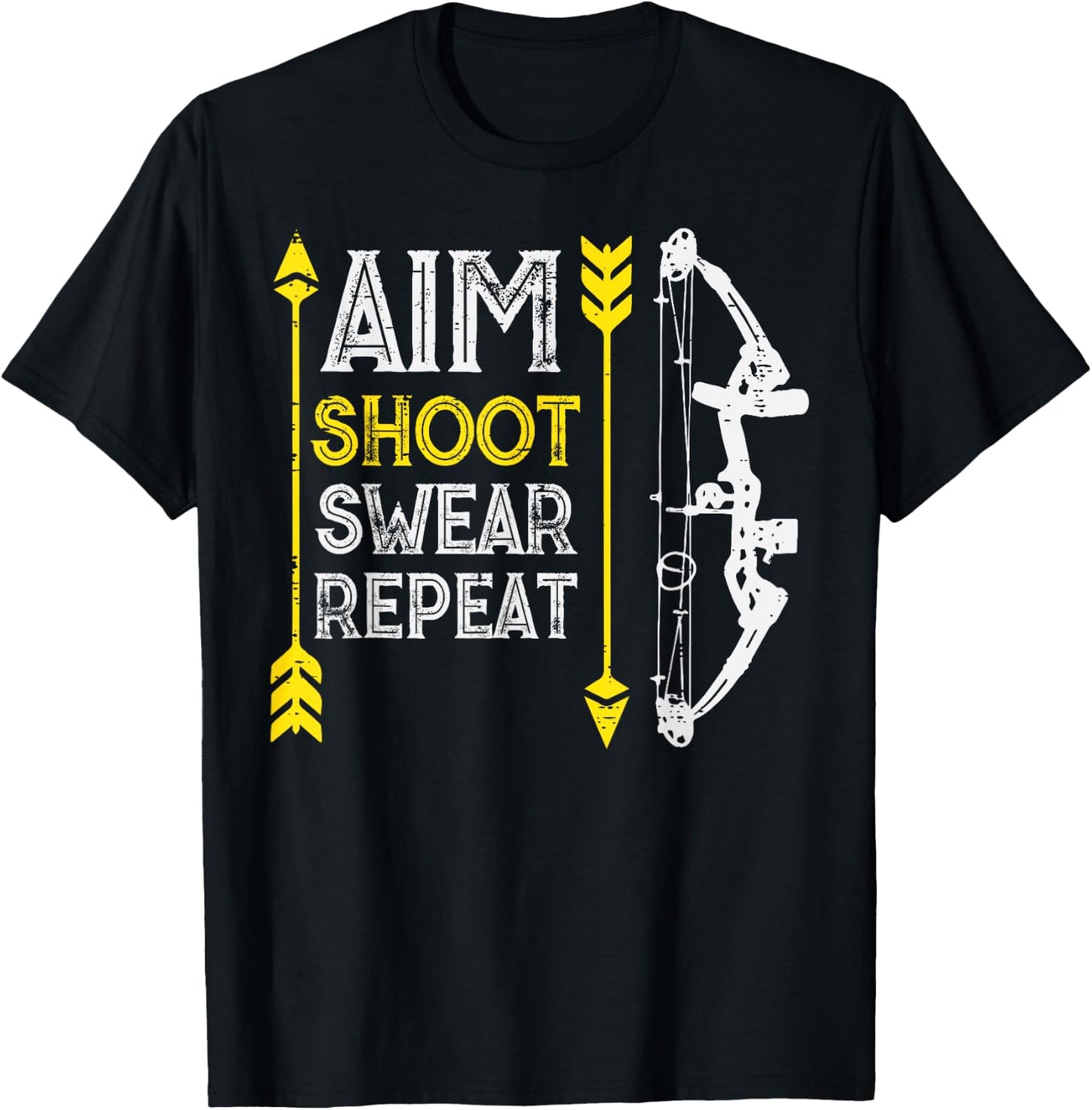 Bow Hunting Aim Shoot Repeat Funny Archer Hunter Men Women T-Shirt - T-Shirt | Black
