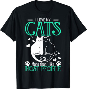Love My Cats More Than I Like Most People Funny T-Shirt - T-Shirt | Black