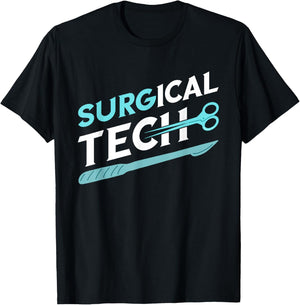 Surgical Technologist Surg Tech Surgical Doctor Surgeon T-Shirt - T-Shirt | Black