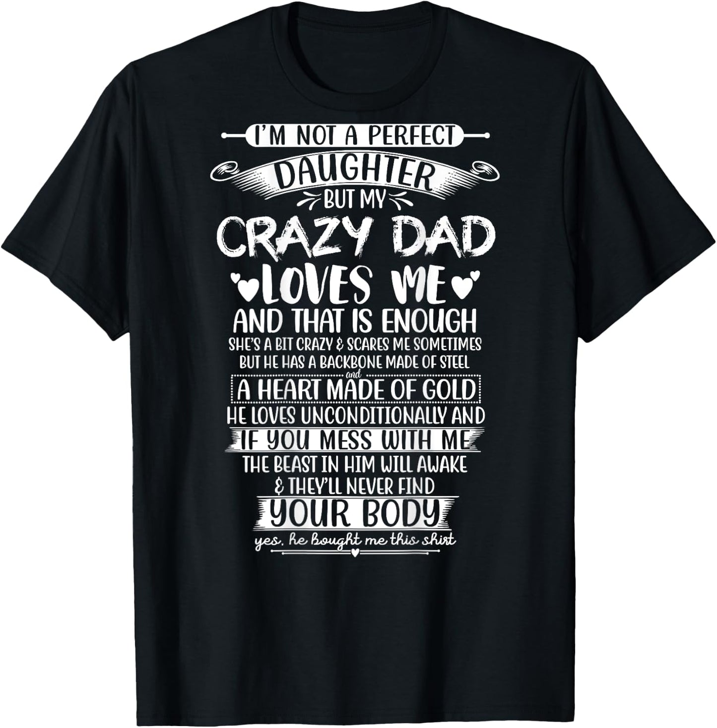 I'm Not A Perfect Daughter But My Crazy Dad Loves Daughter T-Shirt - T-Shirt | Black