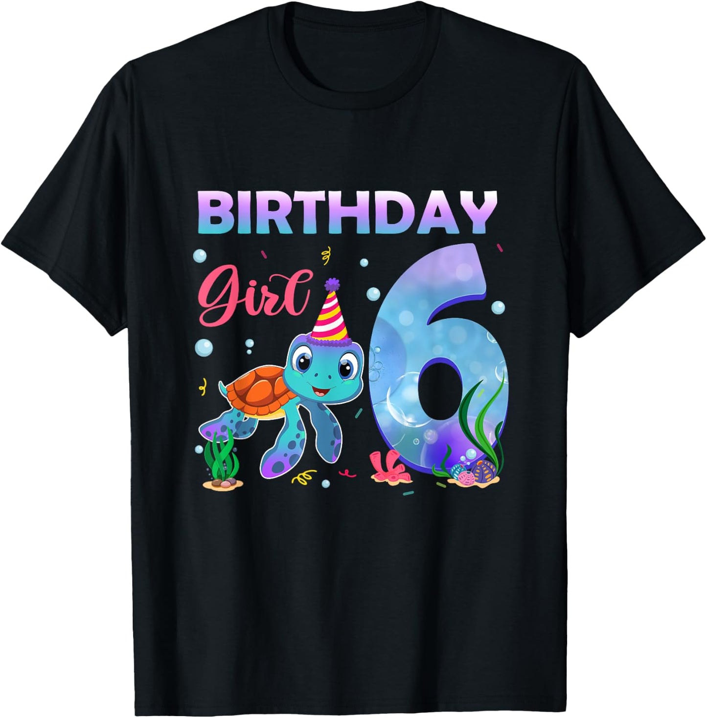 6th Birthday Girl Sea Turtle 6 Year Old Ocean Aquarium Girls T-Shirt - T-Shirt | Black