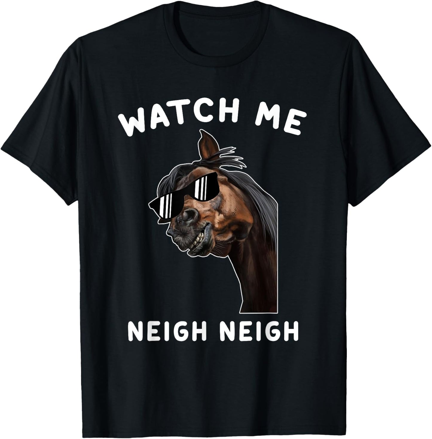 Funny Race Horse Watch Me Neigh Neigh Vintage T-Shirt - T-Shirt | Black