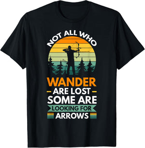 Not all who wander are lost some are looking for arrows T-Shirt - T-Shirt | Black