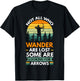 Not all who wander are lost some are looking for arrows T-Shirt - T-Shirt | Black