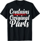 Contains Mostly Original Parts Funny Surgery Prostetic T-Shirt - T-Shirt | Black
