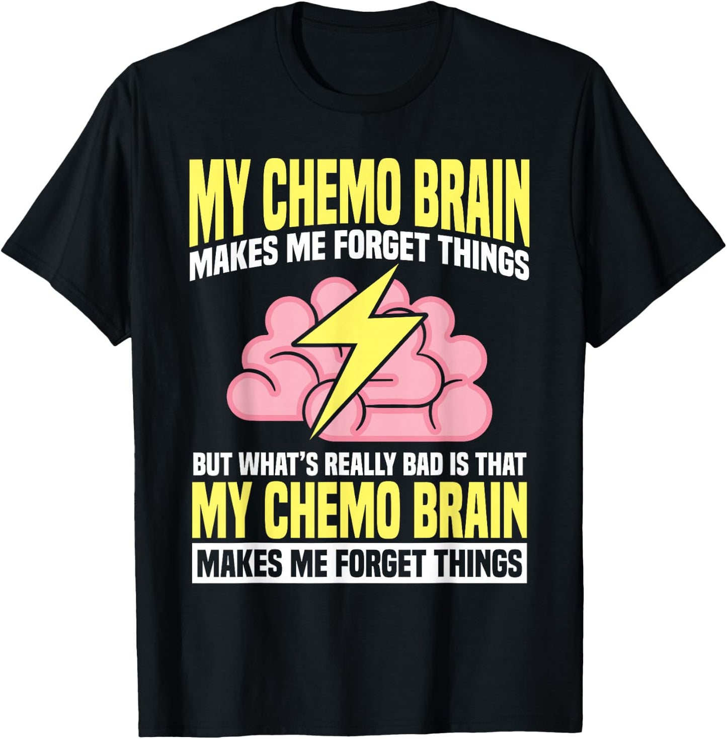 Chemo Brain Cancer Awareness Chemotherapy T-Shirt - T-Shirt | Black