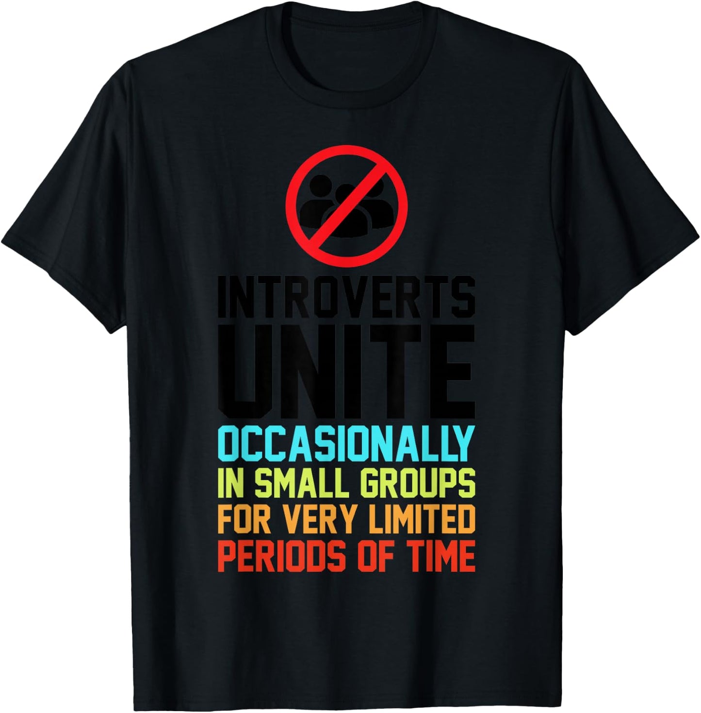 Introverts Unite Occasionally In Small Groups Very Limited T-Shirt - T-Shirt | Black