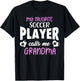 My Favorite Soccer Player Calls Me Grandma Proud Family T-Shirt - T-Shirt | Black
