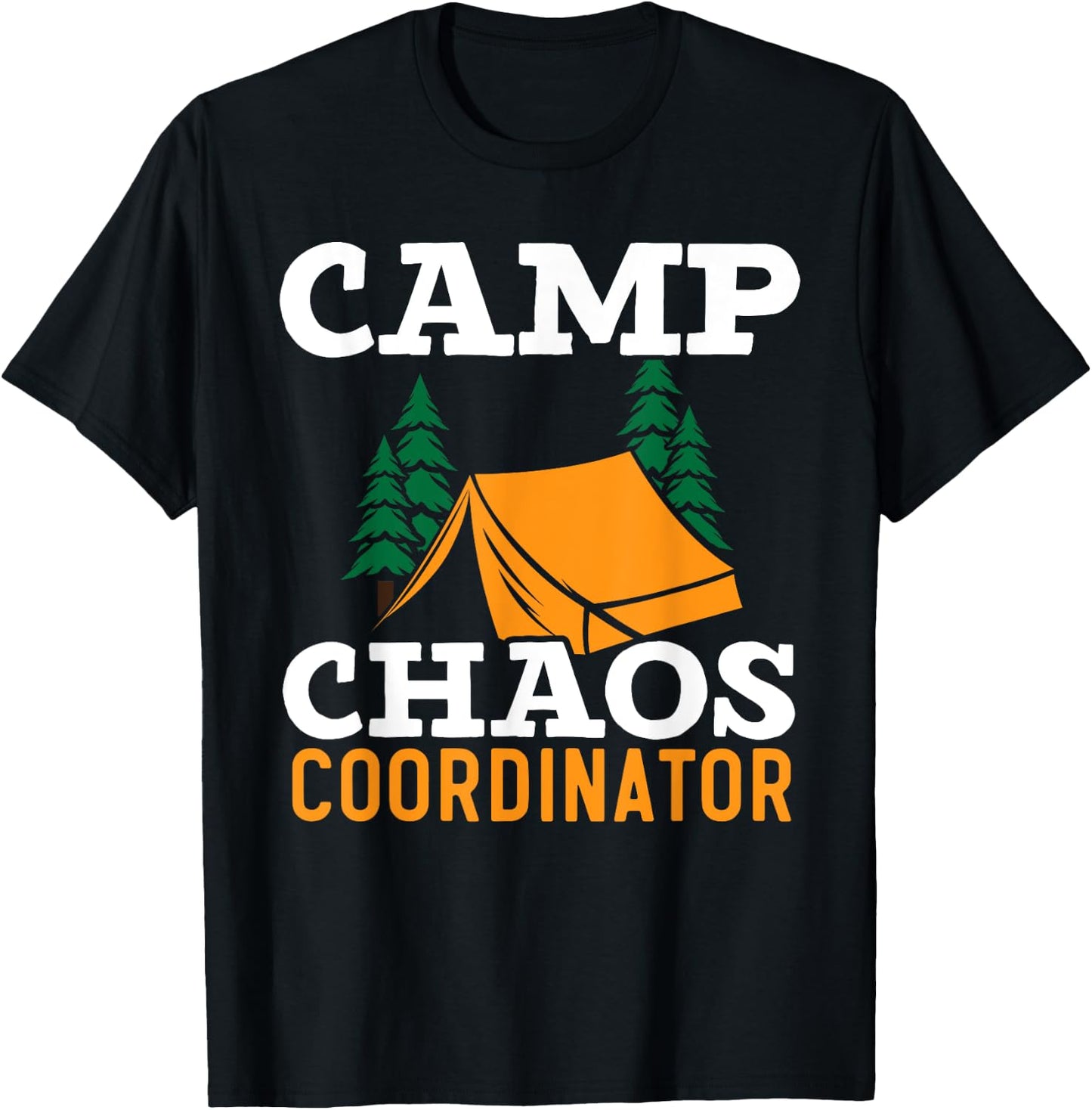 Camp Chaos Coordinator Camping Squad Camp Director T-Shirt - T-Shirt | Black