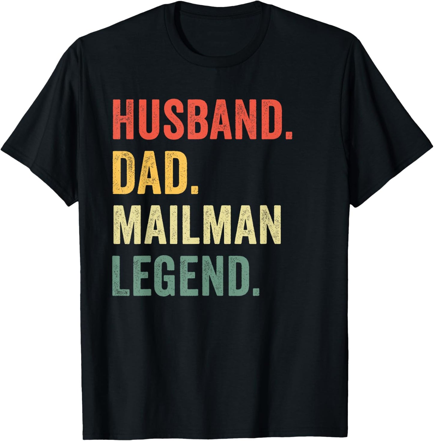 Husband Dad Mailman Legend Funny Postal Worker T-Shirt - T-Shirt | Black