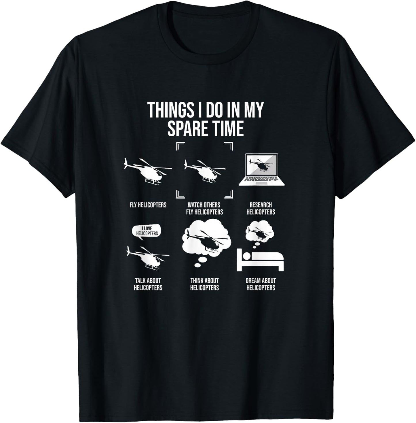 Things I Do In My Spare Time, Helicopter Pilot T-Shirt - T-Shirt | Black