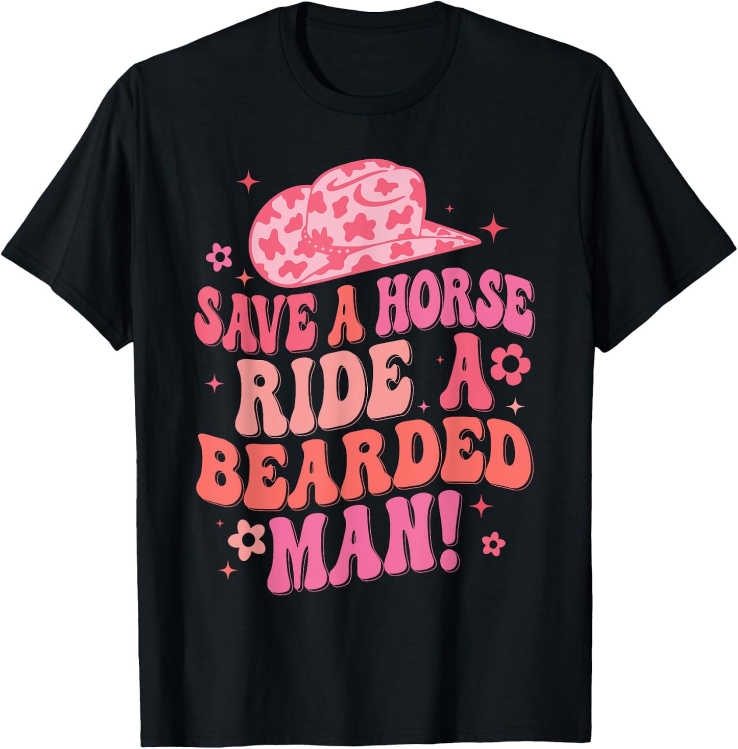 Funny Cowboy Save A Horse Ride A Bearded Man T-Shirt - T-Shirt | Black