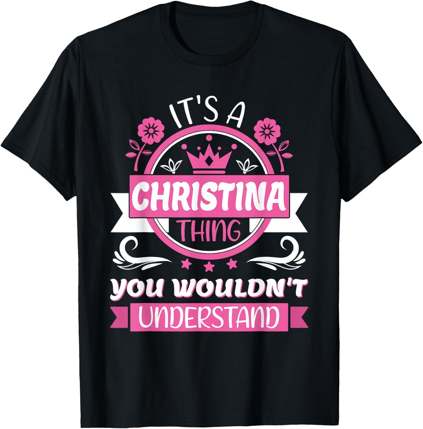 Christina Name | It's a Christina Thing You Wouldn't T-Shirt - T-Shirt | Black