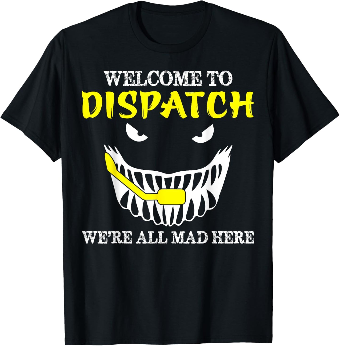 Welcome To Dispatch Funny 911 Dispatch Halloween Spooky T-Shirt - T-Shirt | Black