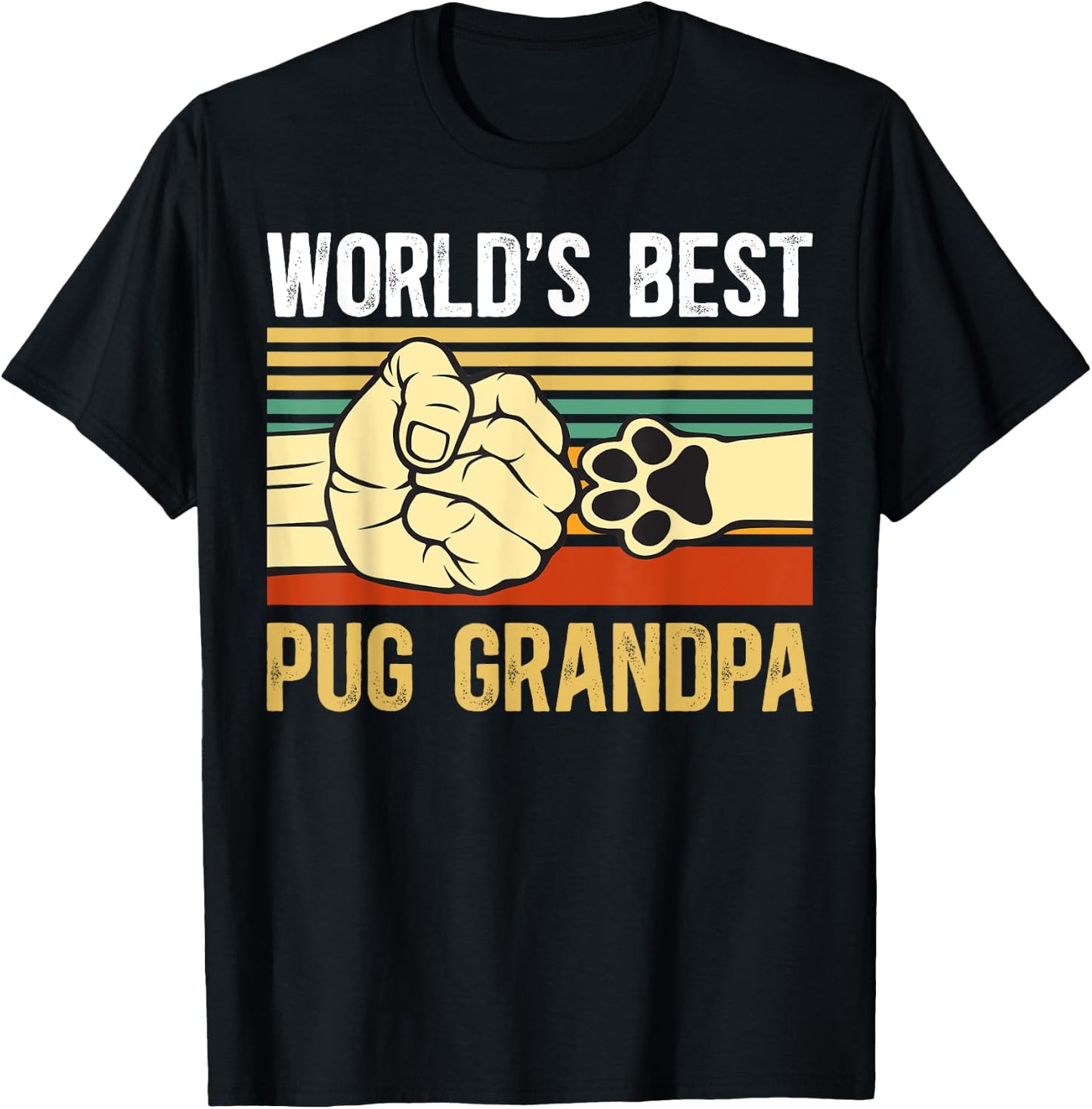 World's Best Pug Grandpa Of A Pug Grandfather T-Shirt - T-Shirt | Black
