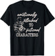 Emotionally Attached To Fictional Characters Funny T-Shirt - T-Shirt | Black