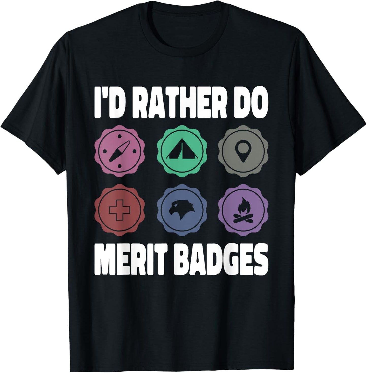 I'd Rather Do Merit Badges Scouting Scout Leader T-Shirt - T-Shirt | Black
